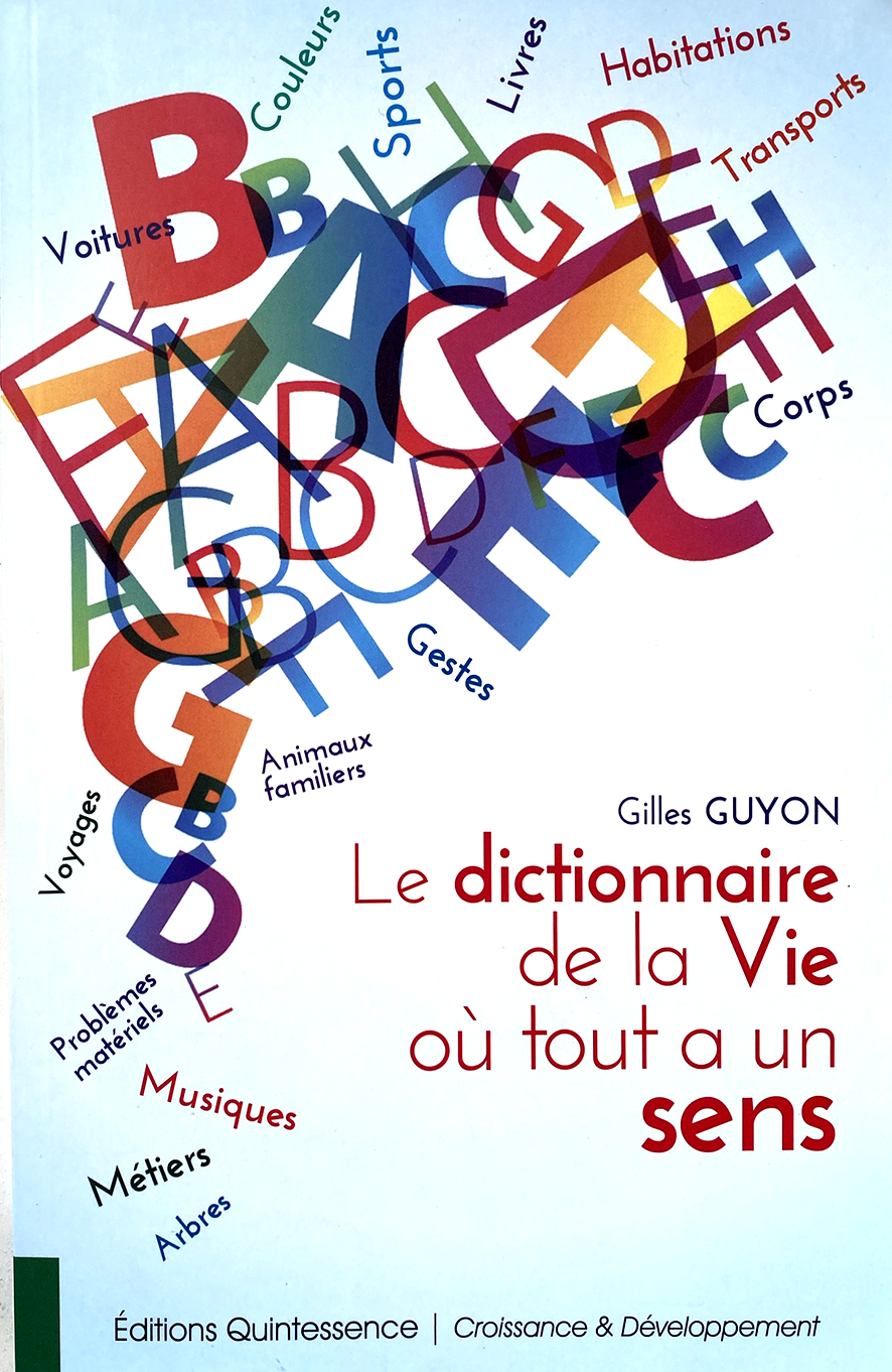 le dictionnaire de la vie où tout à un sens